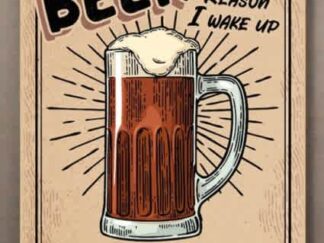 BEER THE REASON 12in X 17in TIN SIGN