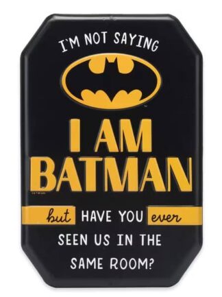 I AM BATMAN TIN SIGN
